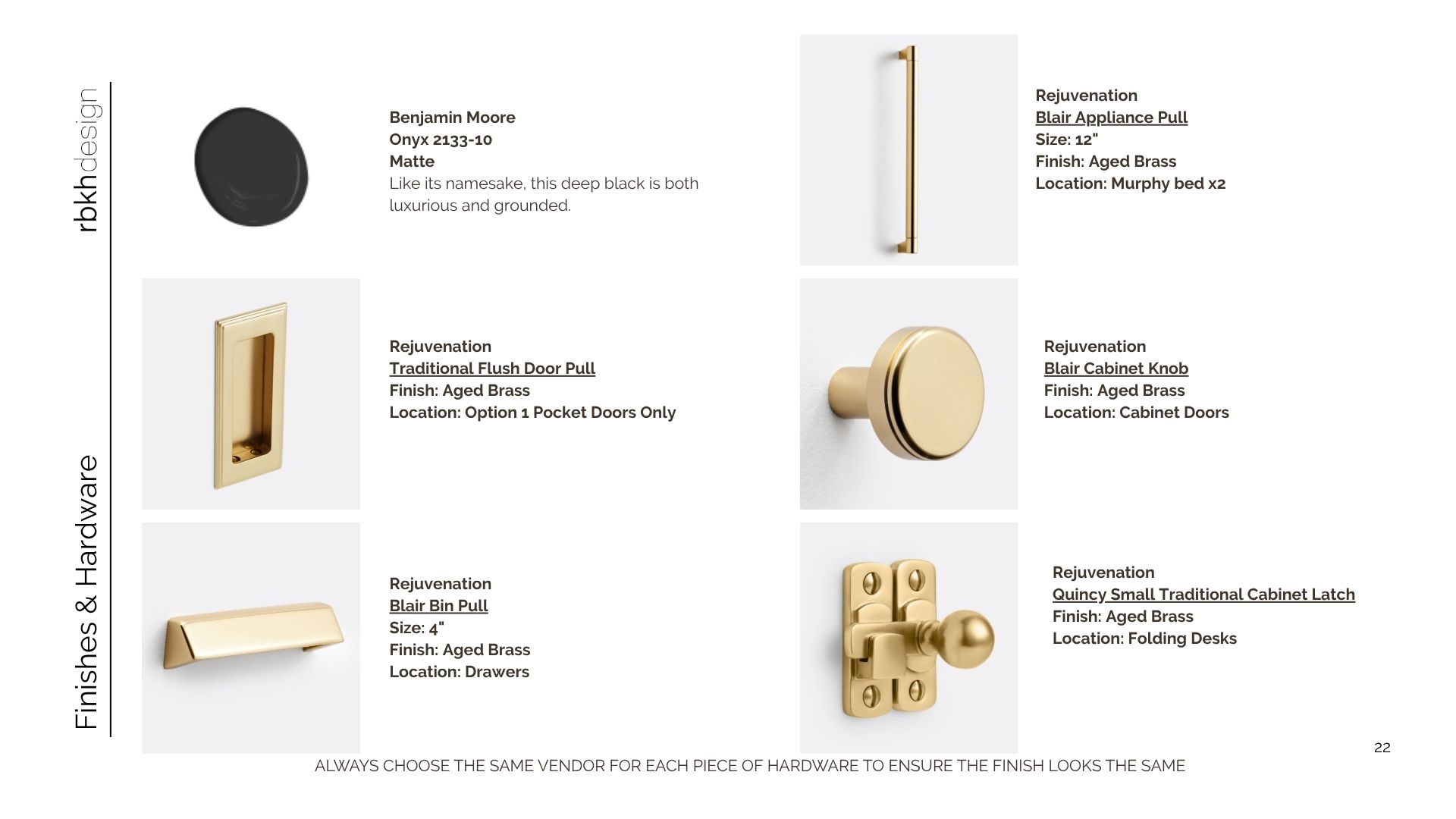 Finishes and hardware selection sheet: Benjamin Moore Onyx 2133-10 matte paint chip, Rejuvenation Blair Appliance Pull in aged brass, Traditional Flush Door Pull, Blair Cabinet Knob, Blair Bin Pull, and Quincy Cabinet Latch all specified with finish, size, and location notes